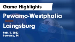 Pewamo-Westphalia  vs Laingsburg  Game Highlights - Feb. 5, 2022