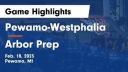Pewamo-Westphalia  vs Arbor Prep Game Highlights - Feb. 18, 2023