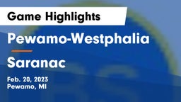 Pewamo-Westphalia  vs Saranac  Game Highlights - Feb. 20, 2023