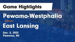 Pewamo-Westphalia  vs East Lansing  Game Highlights - Dec. 5, 2023