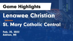 Lenawee Christian  vs St. Mary Catholic Central Game Highlights - Feb. 25, 2022