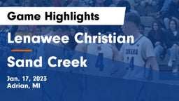 Lenawee Christian  vs Sand Creek  Game Highlights - Jan. 17, 2023