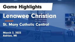 Lenawee Christian  vs St. Mary Catholic Central  Game Highlights - March 2, 2023