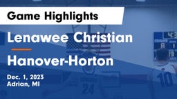 Lenawee Christian  vs Hanover-Horton  Game Highlights - Dec. 1, 2023