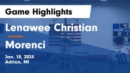 Lenawee Christian  vs Morenci  Game Highlights - Jan. 18, 2024