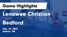 Lenawee Christian  vs Bedford  Game Highlights - Feb. 23, 2024