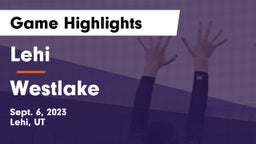 Lehi  vs Westlake  Game Highlights - Sept. 6, 2023