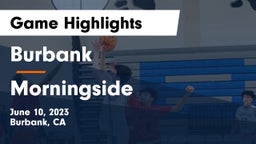 Burbank  vs Morningside  Game Highlights - June 10, 2023