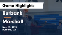 Burbank  vs Marshall  Game Highlights - Nov. 15, 2023