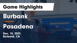 Burbank  vs Pasadena  Game Highlights - Dec. 15, 2023