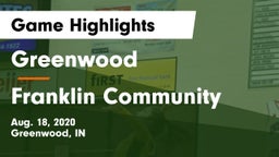 Greenwood  vs Franklin Community  Game Highlights - Aug. 18, 2020
