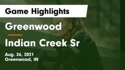 Greenwood  vs Indian Creek Sr Game Highlights - Aug. 26, 2021