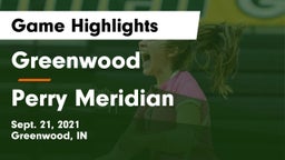 Greenwood  vs Perry Meridian  Game Highlights - Sept. 21, 2021