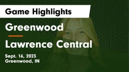 Greenwood  vs Lawrence Central  Game Highlights - Sept. 16, 2023