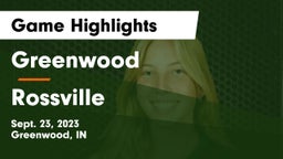Greenwood  vs Rossville  Game Highlights - Sept. 23, 2023