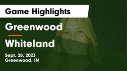 Greenwood  vs Whiteland  Game Highlights - Sept. 28, 2023
