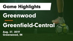 Greenwood  vs Greenfield-Central  Game Highlights - Aug. 27, 2019