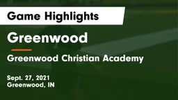 Greenwood  vs Greenwood Christian Academy Game Highlights - Sept. 27, 2021