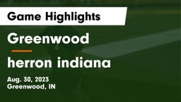 Greenwood  vs herron  indiana Game Highlights - Aug. 30, 2023