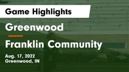 Greenwood  vs Franklin Community  Game Highlights - Aug. 17, 2022