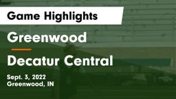 Greenwood  vs Decatur Central  Game Highlights - Sept. 3, 2022