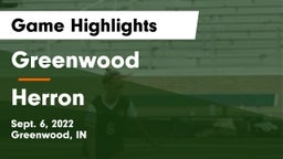 Greenwood  vs Herron Game Highlights - Sept. 6, 2022