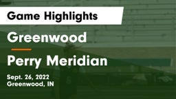 Greenwood  vs Perry Meridian  Game Highlights - Sept. 26, 2022