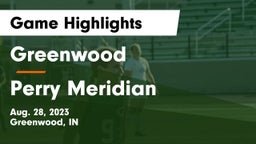 Greenwood  vs Perry Meridian  Game Highlights - Aug. 28, 2023