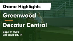 Greenwood  vs Decatur Central  Game Highlights - Sept. 2, 2023