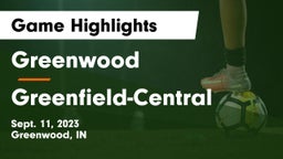 Greenwood  vs Greenfield-Central  Game Highlights - Sept. 11, 2023