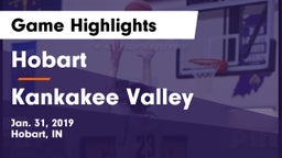 Hobart  vs Kankakee Valley  Game Highlights - Jan. 31, 2019