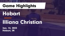 Hobart  vs Illiana Christian   Game Highlights - Jan. 14, 2023