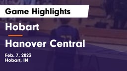 Hobart  vs Hanover Central  Game Highlights - Feb. 7, 2023