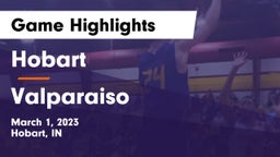 Hobart  vs Valparaiso  Game Highlights - March 1, 2023