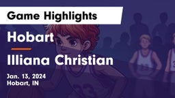 Hobart  vs Illiana Christian   Game Highlights - Jan. 13, 2024