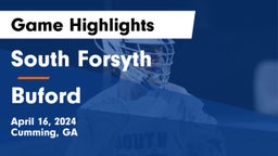 South Forsyth  vs Buford  Game Highlights - April 16, 2024