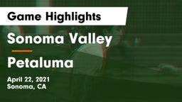 Sonoma Valley  vs Petaluma  Game Highlights - April 22, 2021