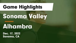 Sonoma Valley  vs Alhambra  Game Highlights - Dec. 17, 2022