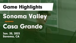 Sonoma Valley  vs Casa Grande  Game Highlights - Jan. 20, 2023