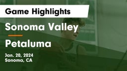 Sonoma Valley  vs Petaluma Game Highlights - Jan. 20, 2024