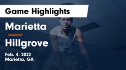 Marietta  vs Hillgrove  Game Highlights - Feb. 4, 2022