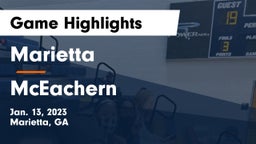 Marietta  vs McEachern  Game Highlights - Jan. 13, 2023