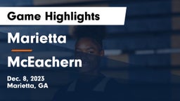Marietta  vs McEachern  Game Highlights - Dec. 8, 2023