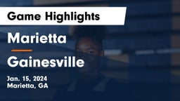 Marietta  vs Gainesville  Game Highlights - Jan. 15, 2024