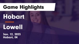 Hobart  vs Lowell  Game Highlights - Jan. 12, 2023