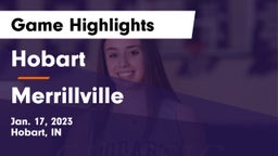 Hobart  vs Merrillville  Game Highlights - Jan. 17, 2023