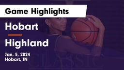 Hobart  vs Highland  Game Highlights - Jan. 5, 2024