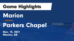 Marion  vs Parkers Chapel  Game Highlights - Nov. 15, 2021