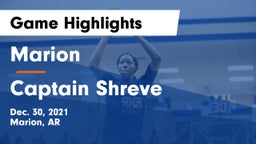 Marion  vs Captain Shreve  Game Highlights - Dec. 30, 2021