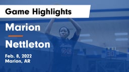 Marion  vs Nettleton  Game Highlights - Feb. 8, 2022